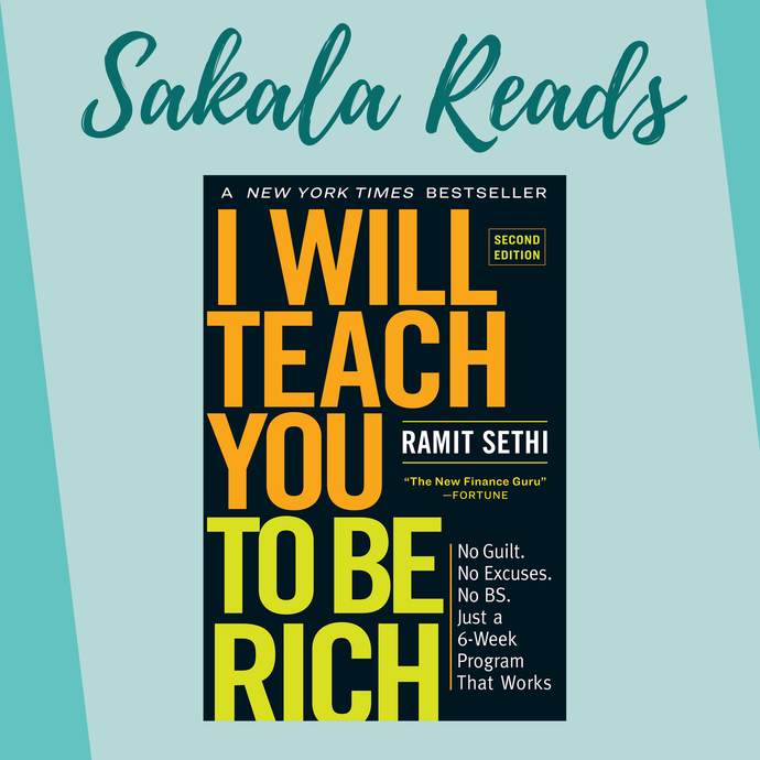 Sakala Reads: I Will Teach You To Be Rich By Ramit Sethi